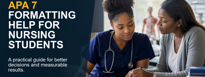 APA 7 Formatting Help for Nursing Students